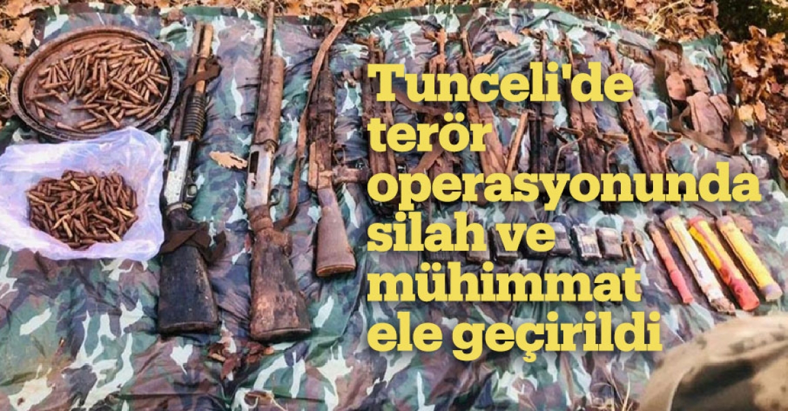 Tunceli'de terör operasyonunda silah ve mühimmat ele geçirildi