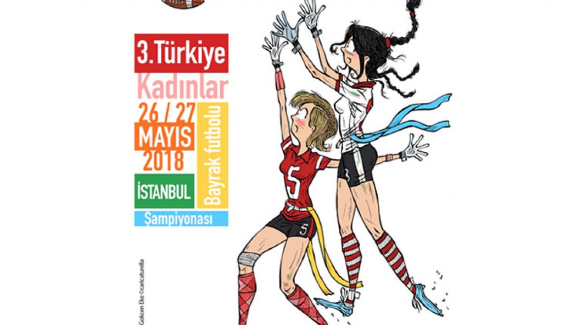 Türkiye Kadınlar Bayrak Futbolu Şampiyonası Başlıyor