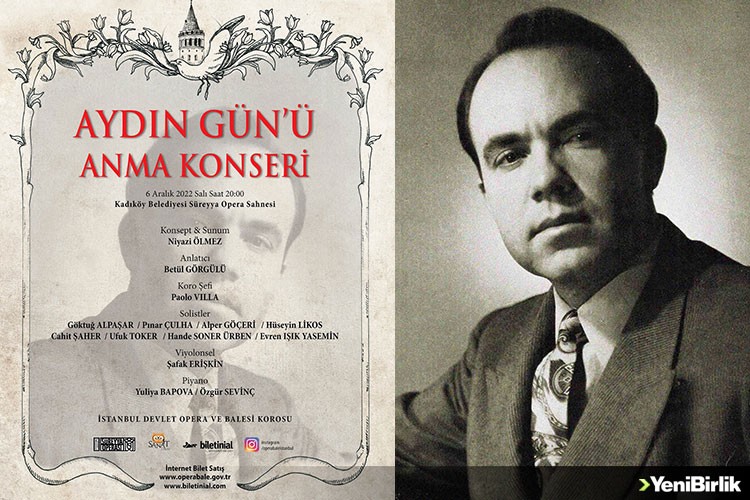 İstanbul Devlet Opera ve Balesi, Kurucusu  Aydın Gün'ü Anıyor…