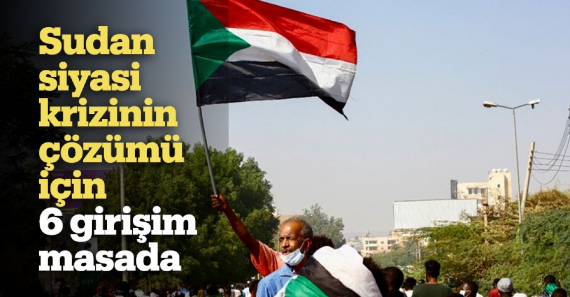 Sudan siyasi krizinin çözümü için 6 girişim masada