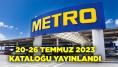 Metro Market 20-26 Temmuz 2023 kataloğu yayınlandı