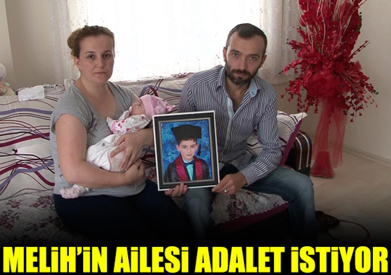 Melih’in ailesi adalet istiyor!