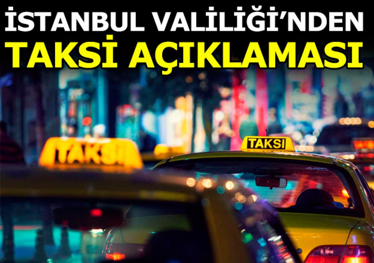 Ticari taksilere İstanbul Valiliği'nden uyarı