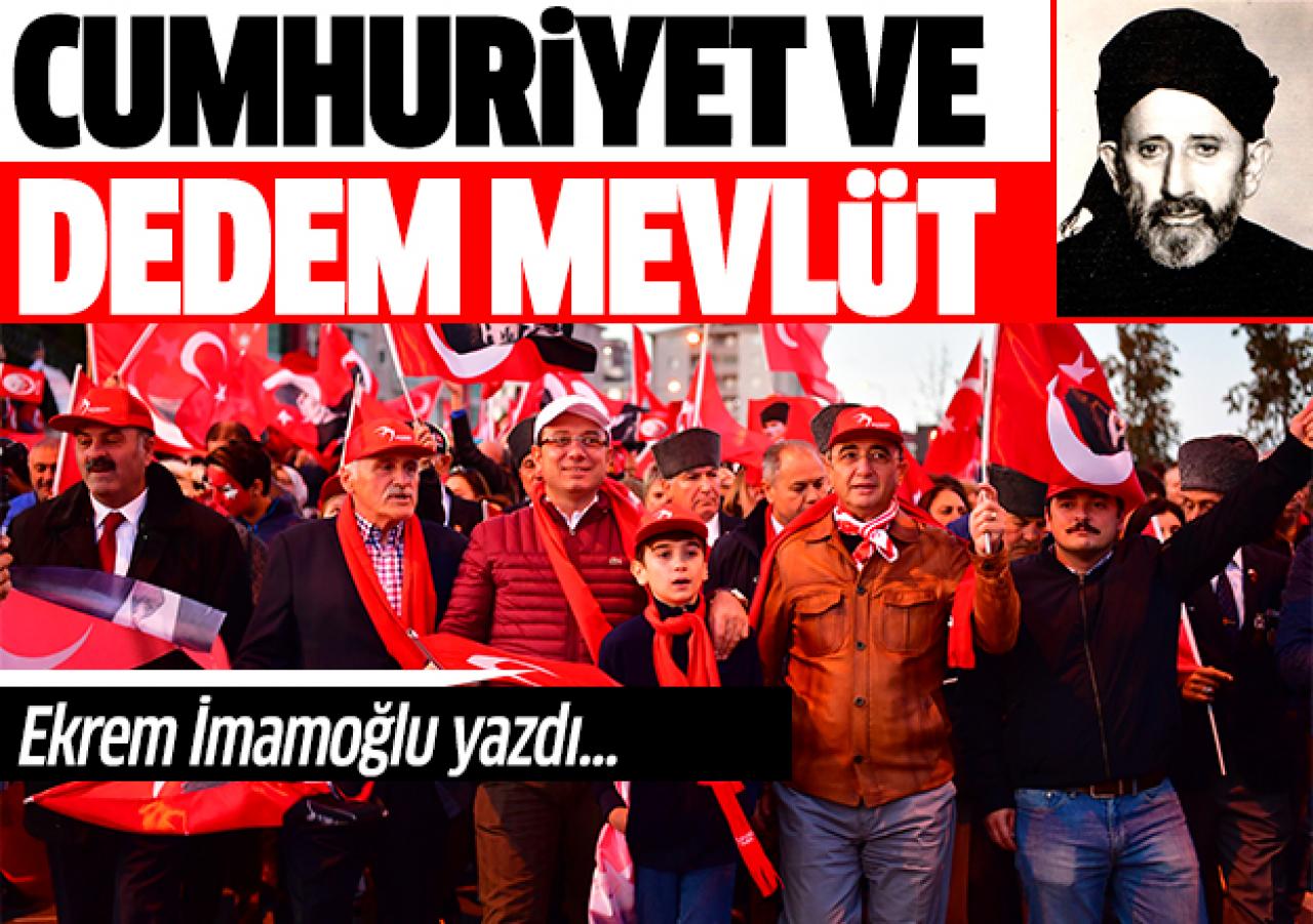 Cumhuriyet ve dedem Mevlüt