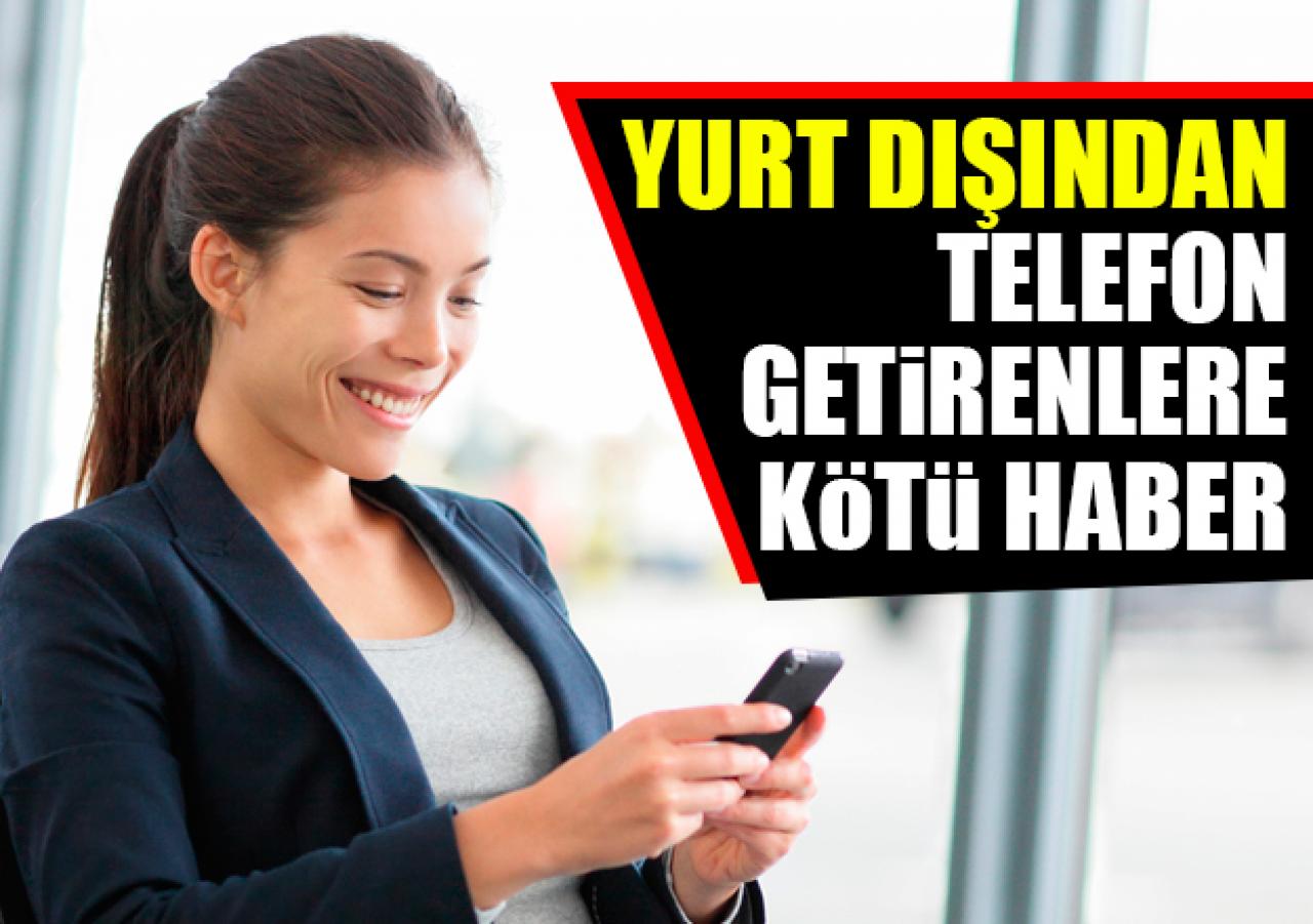 Yurt dışından telefon getirme ücreti değişti! 9 Kasım Resmi Gazete kararları