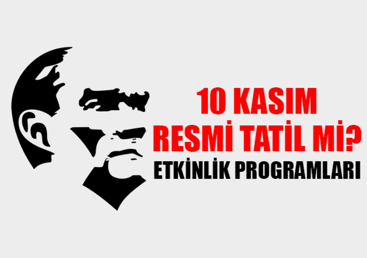 10 Kasım 2018 Cumartesi resmi tatil mi? MEB açıklaması ve etkinlik programları