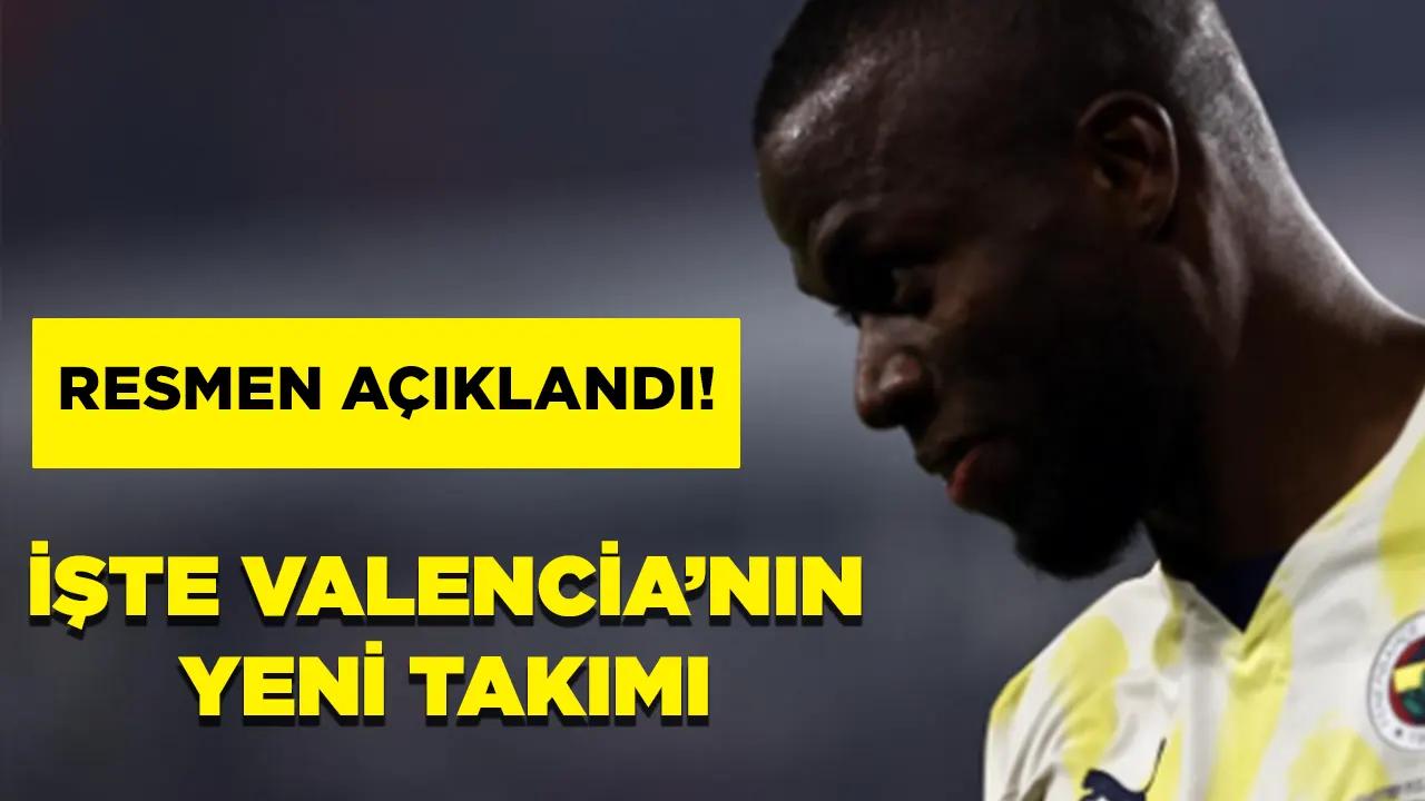 Enner Valencia'nın yeni takımı belli oldu!