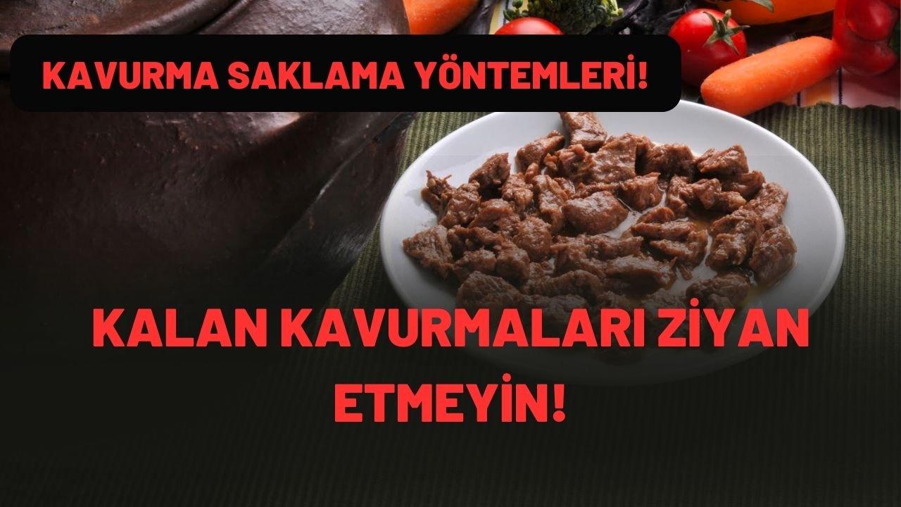 Kurban bayramında kalan kavurmaları atmayın! O yöntemle kalan kavurmaları saklayabilirsiniz!