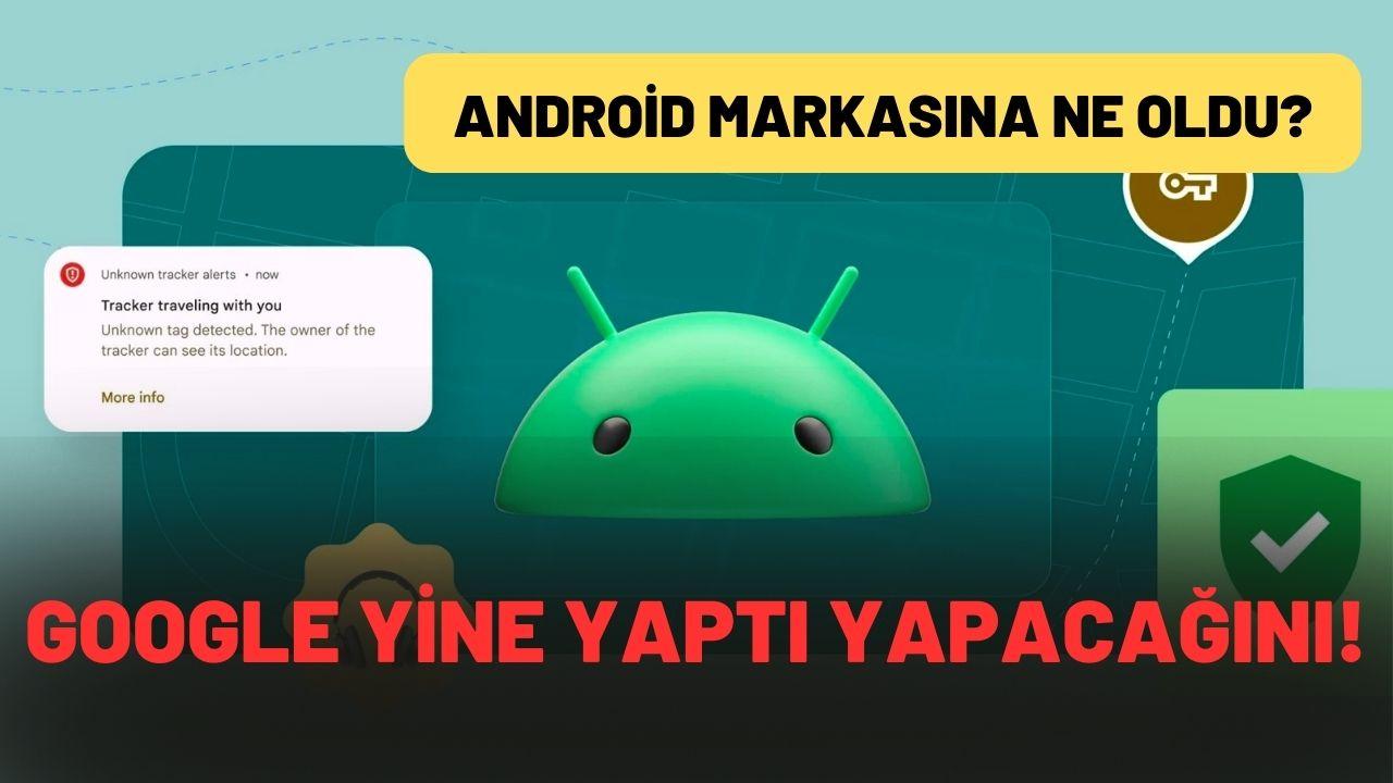 Android Logosu Değişiyor: Görünce inanamayacaksınız!