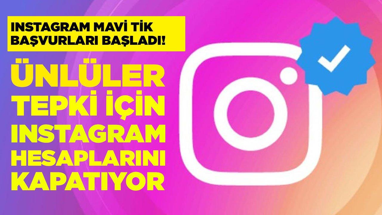 Instagram mavi tik başvuruları başladı.. Ünlülerin tepki için Instagram hesaplarını kapatması bekleniyor...