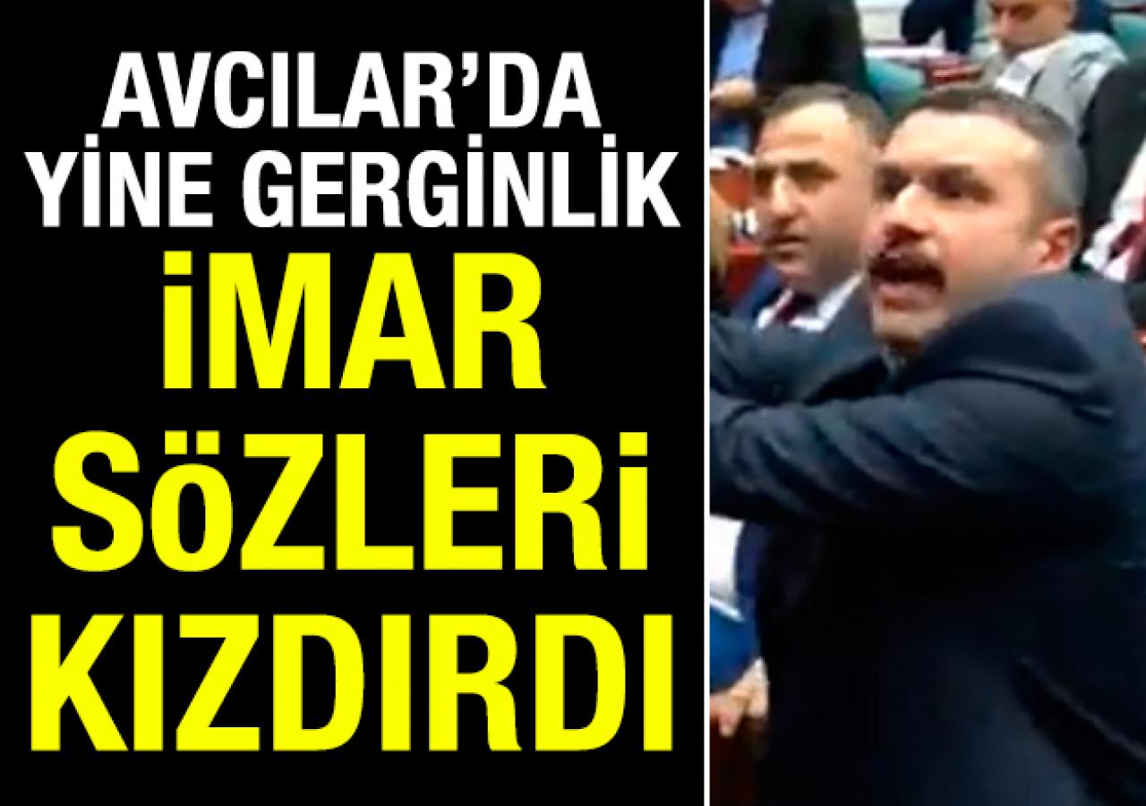 Avcılar meclisinde imar gerginliğİ! Suyu fırlatıp dışarı çıktı