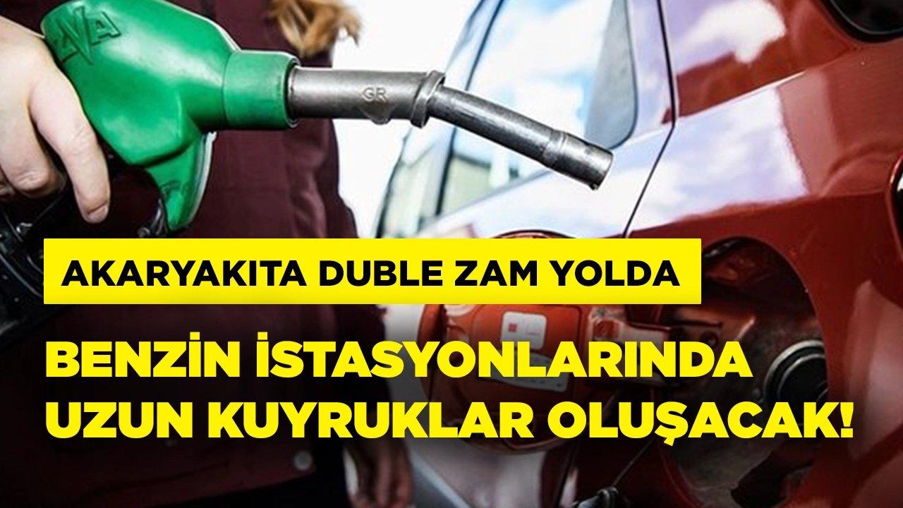 Zamlardan önce son çıkış! Benzin istasyonlarında uzun kuyruklar oluşacak! Benzin ve mazota çifte zam yolda..