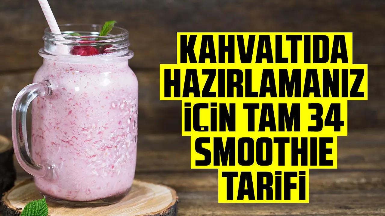 2023'te Kahvaltıda Yapabileceğiniz 34 Sağlıklı Smoothie Tarifi