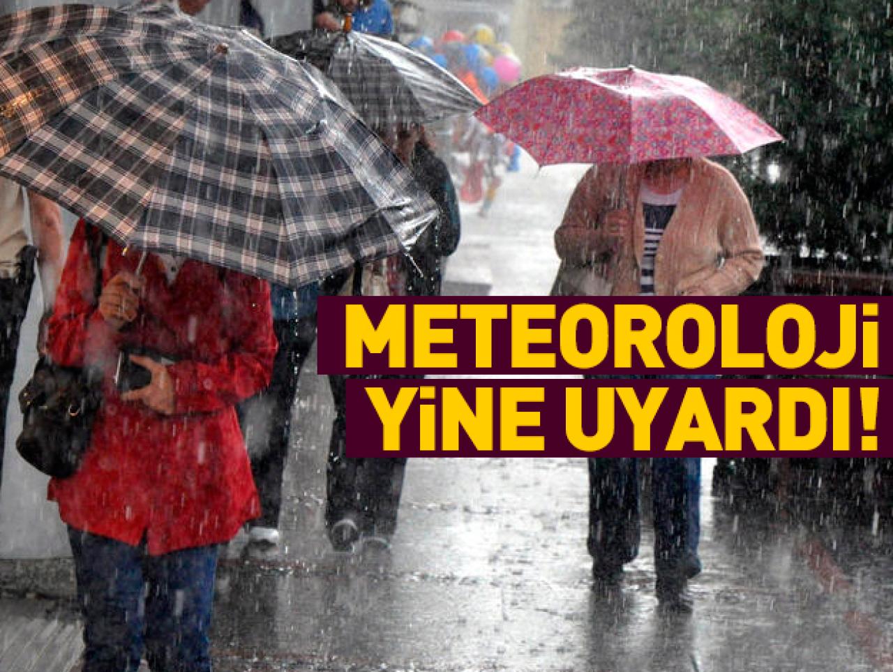 Meteoroloji uyardı! Birçok il için kritik ikazlar