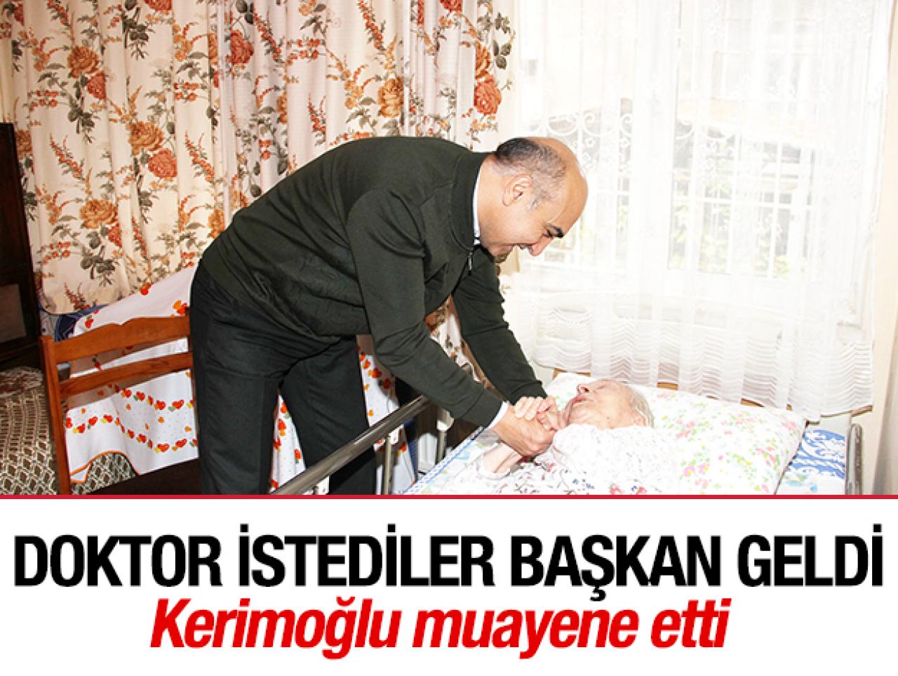 Doktor istediler başkan geldi