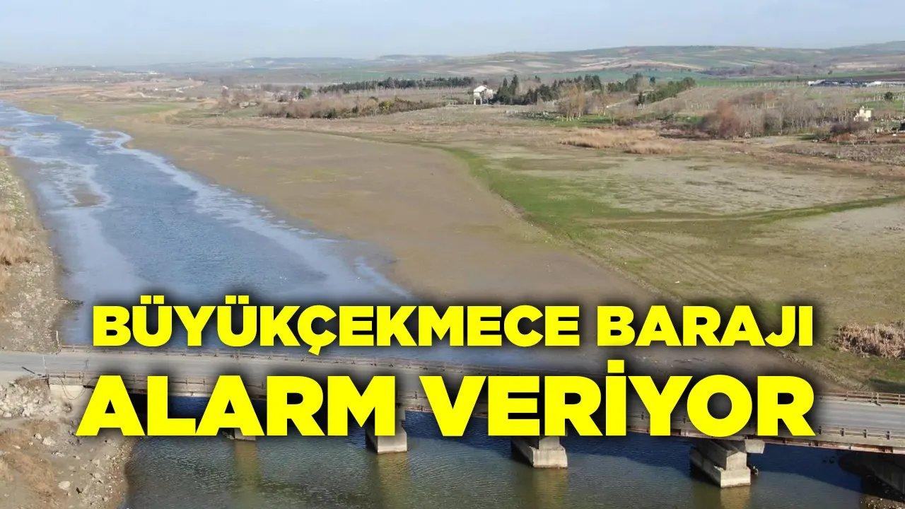 Büyükçekmece Barajı Alarm Veriyor