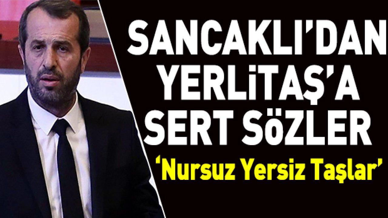 Saffet Sancaklı'dan Nur Yerlitaş'a sert sözler