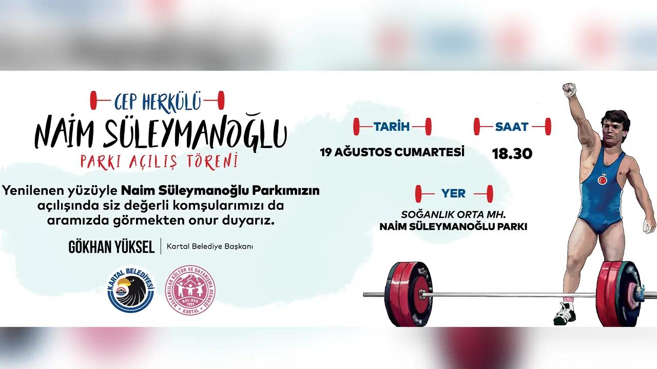 Naim Süleymanoğlu Parkı Kartal’da açılıyor