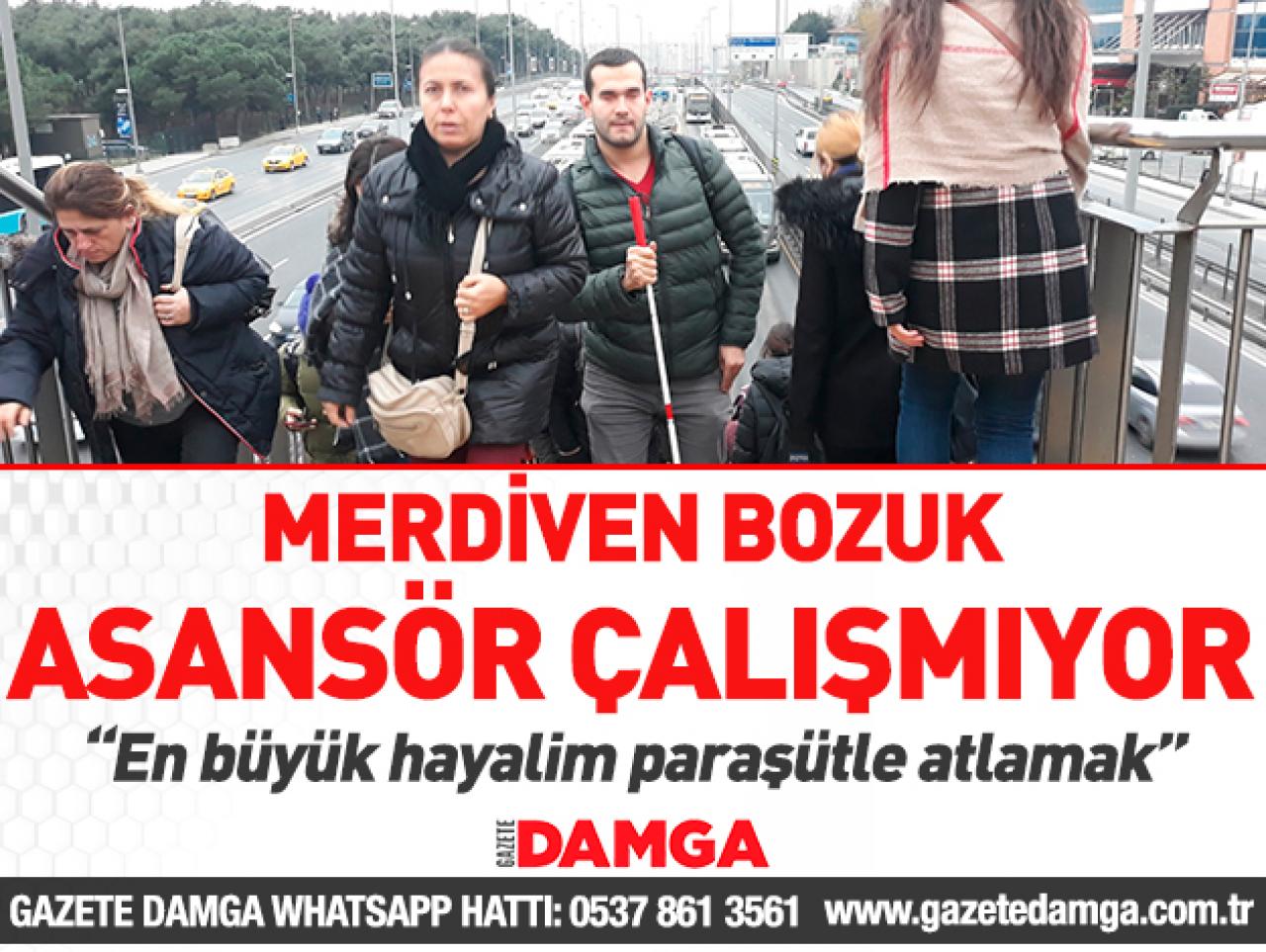 Merdiven bozuk asansör çalışmıyor