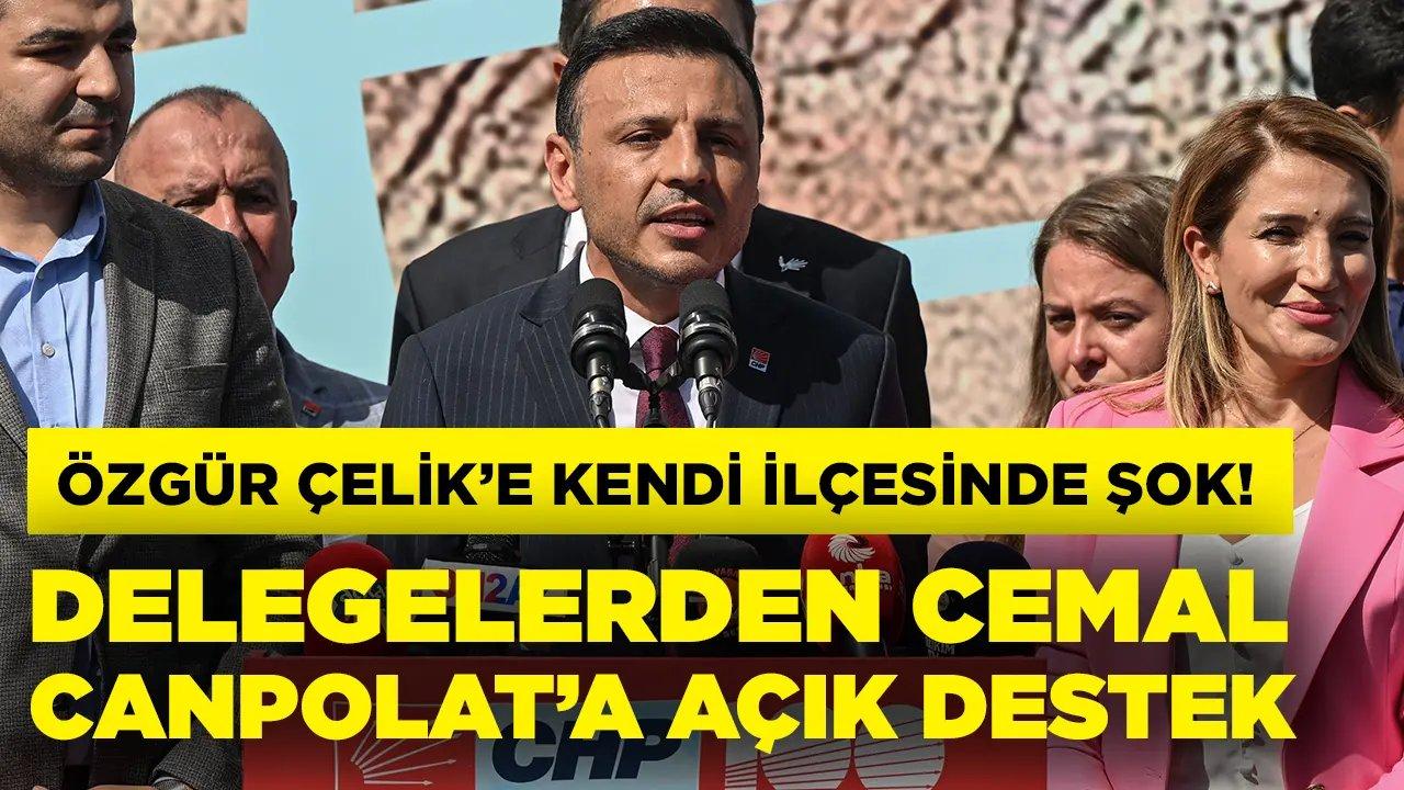 Özgür Çelik’e kendi ilçesinde şok! Delegelerden Cemal Canpolat’a destek