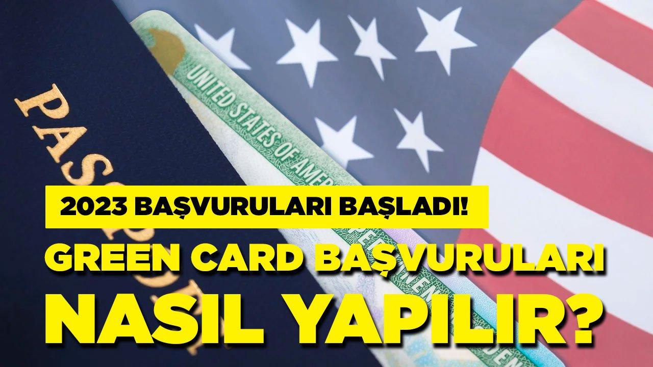 2023 Green Card başvurusu nasıl yapılır, nereye başvurulur?