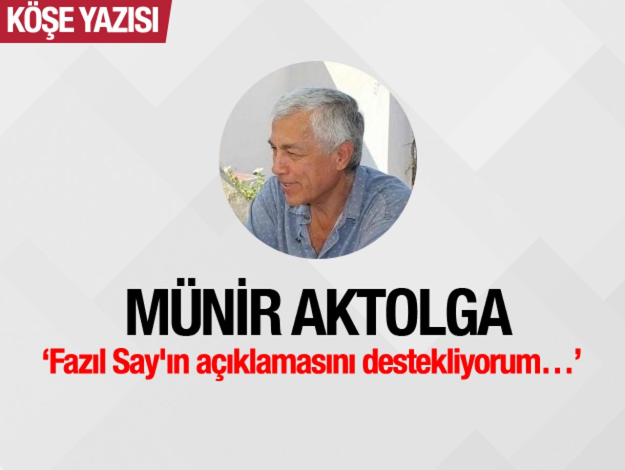 Fazıl Say'ın açıklamasını destekliyorum…