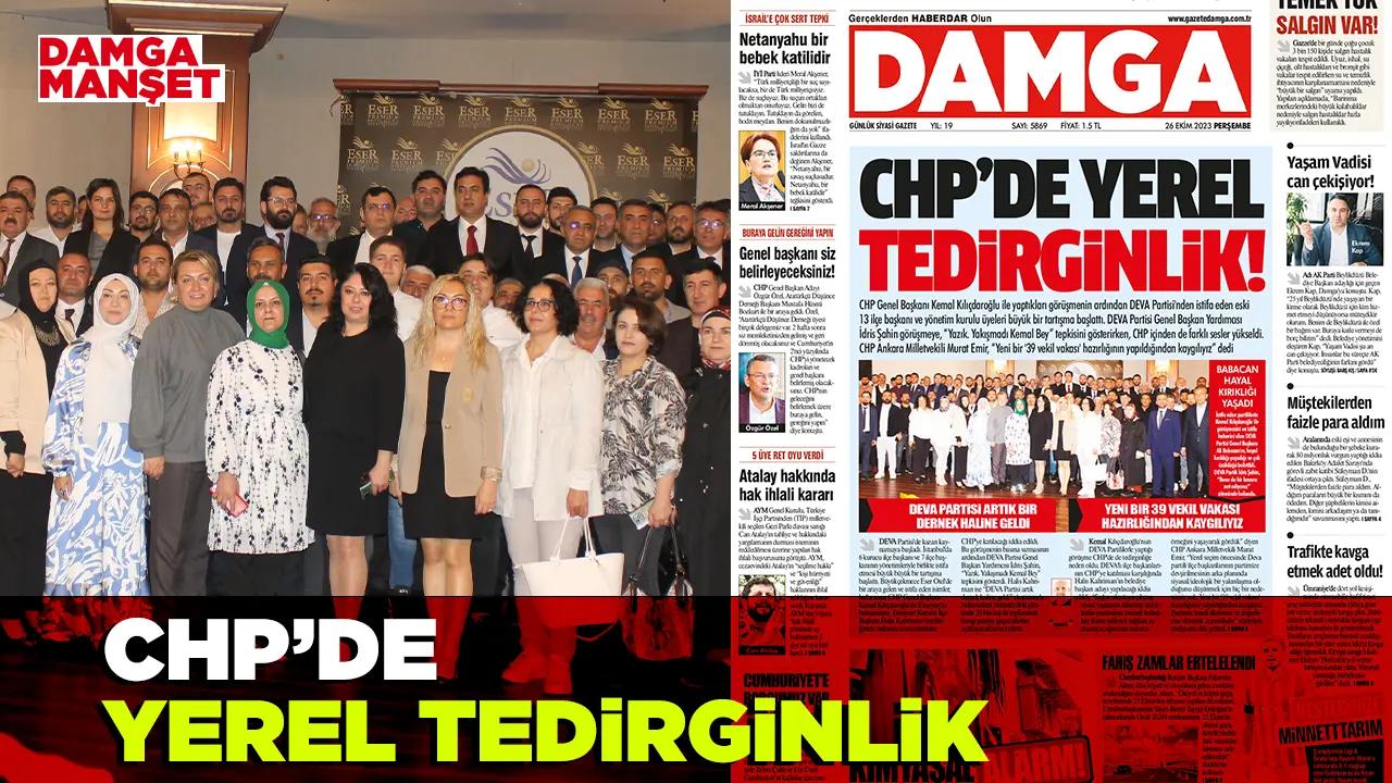 CHP'de yerel tedirginlik