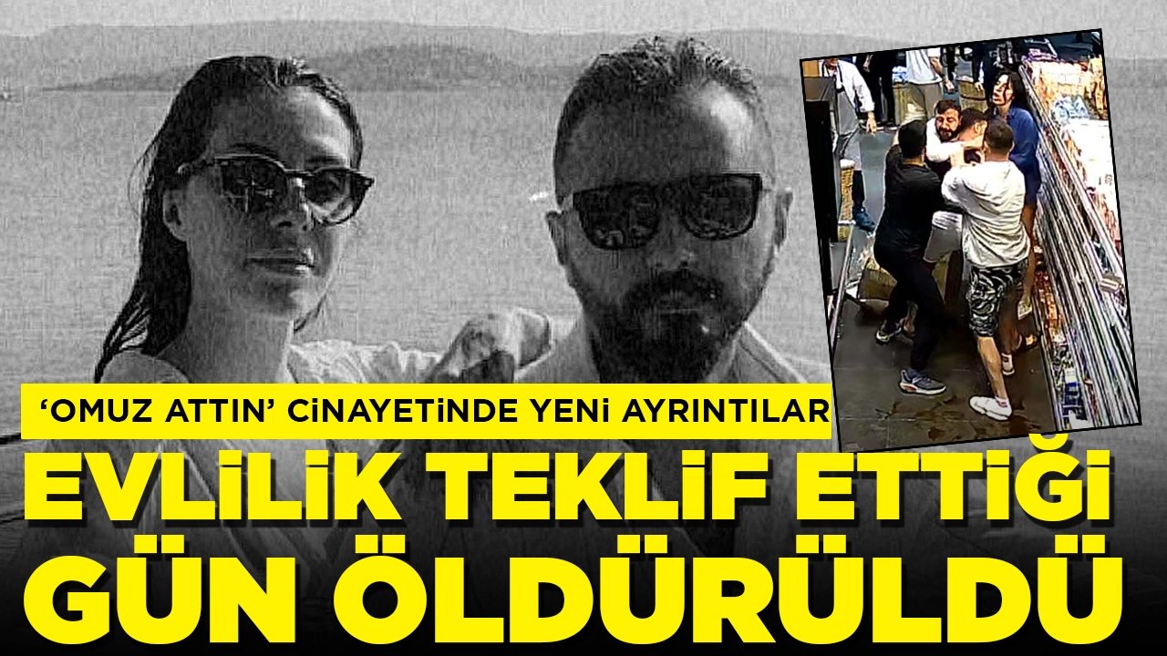 Omuz attın cinayetinde yeni ayrıntılar: Evlilik teklif ettiği gün öldürülmüş