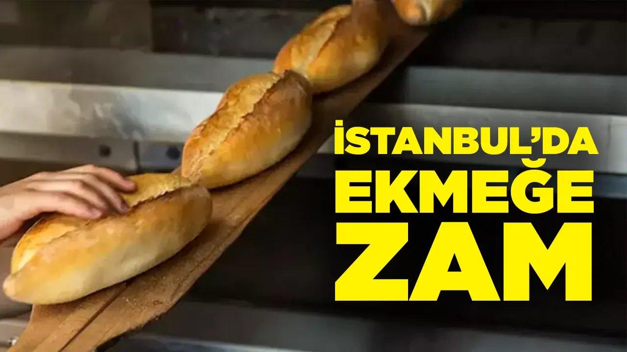 İstanbul'da ekmeğe zam geldi!