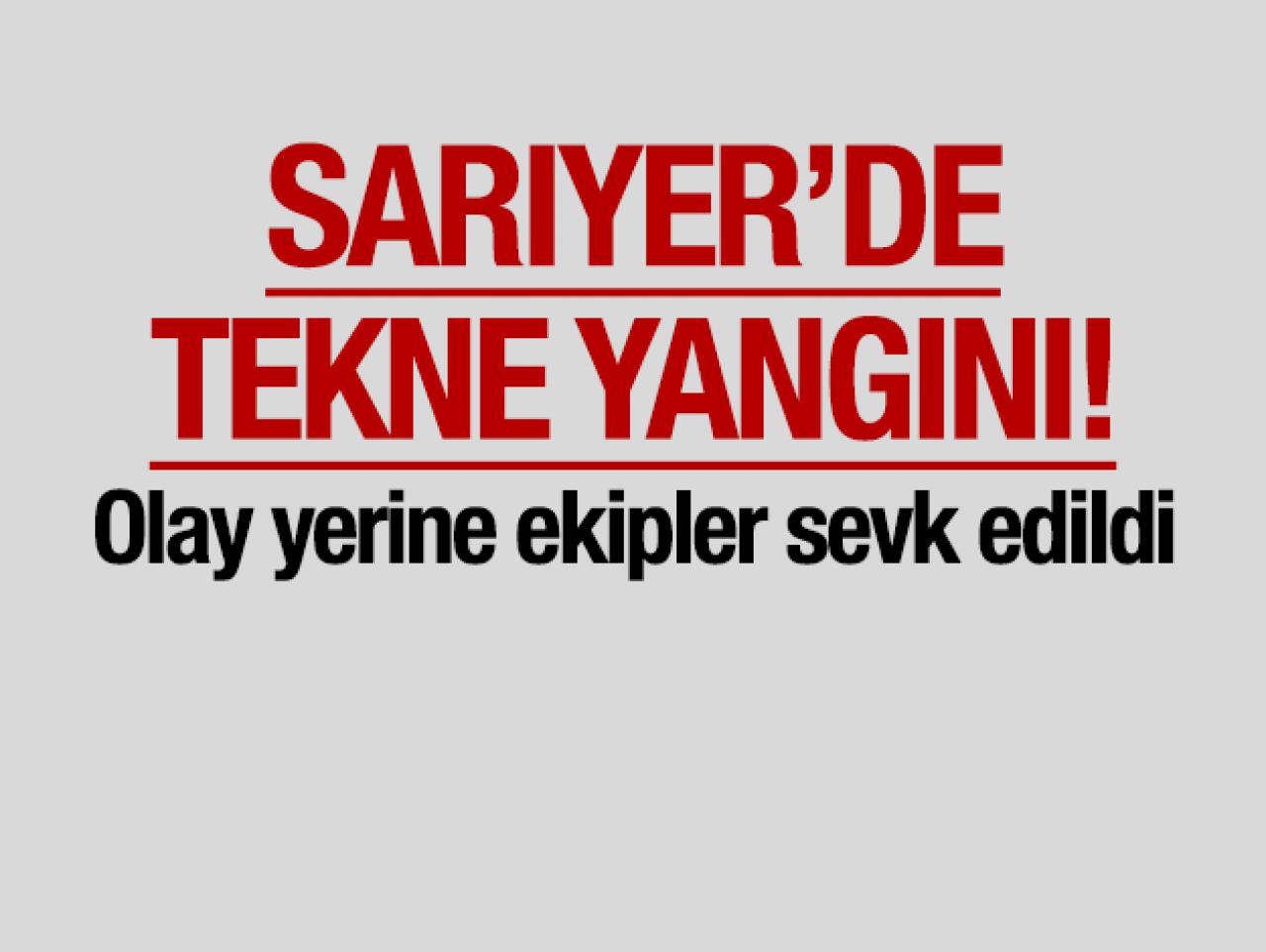 Sarıyer'de tekne yangını! Ölü veya yaralı var mı