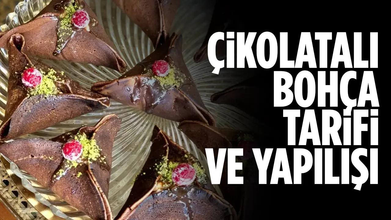 Gelinim Mutfakta çikolatalı bohça nasıl yapılır? Tarifi ve malzemeleri