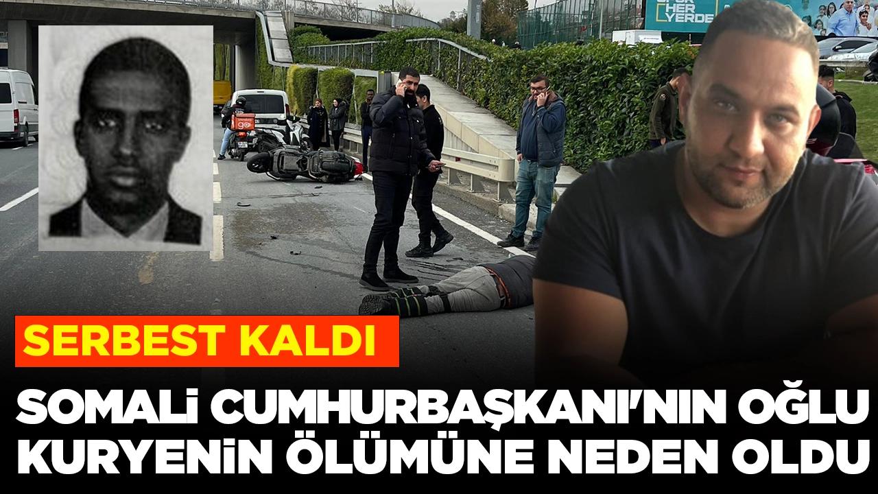 Somali Cumhurbaşkanı'nın oğlu kuryenin ölümüne neden oldu: Serbest kaldı