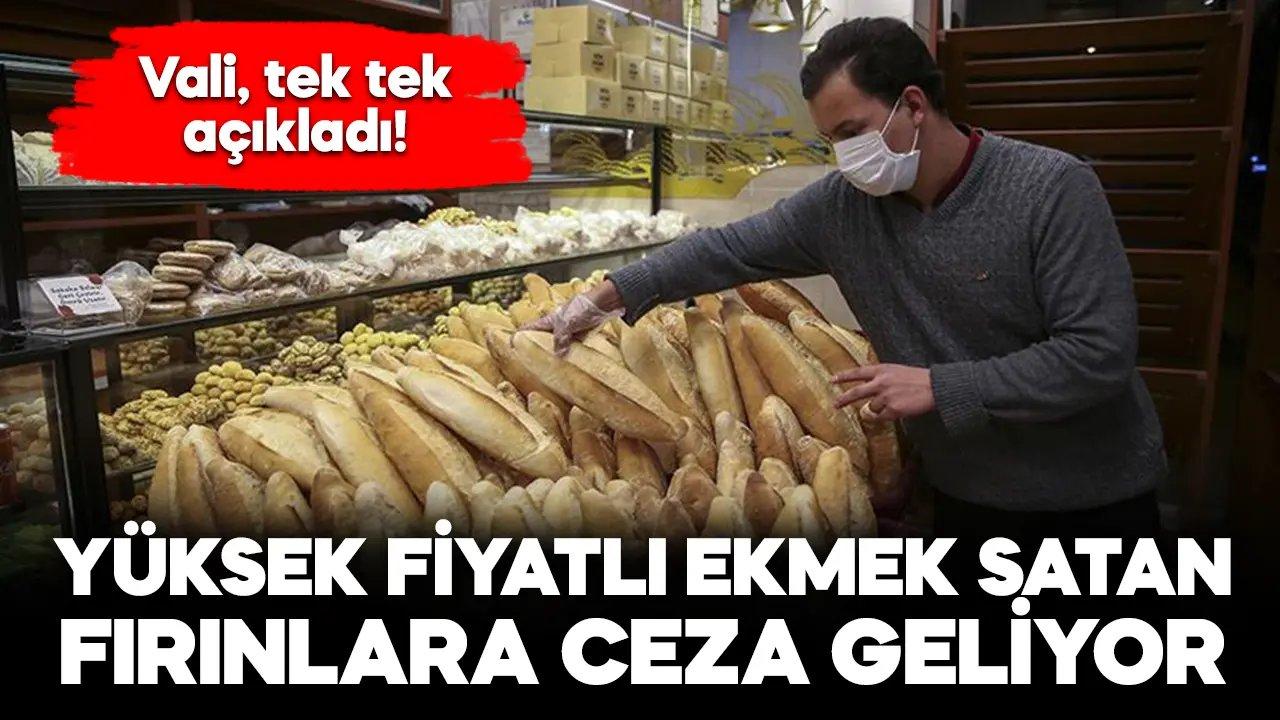 Yüksek fiyatla ekmek satan fırınlara ceza kapıda!