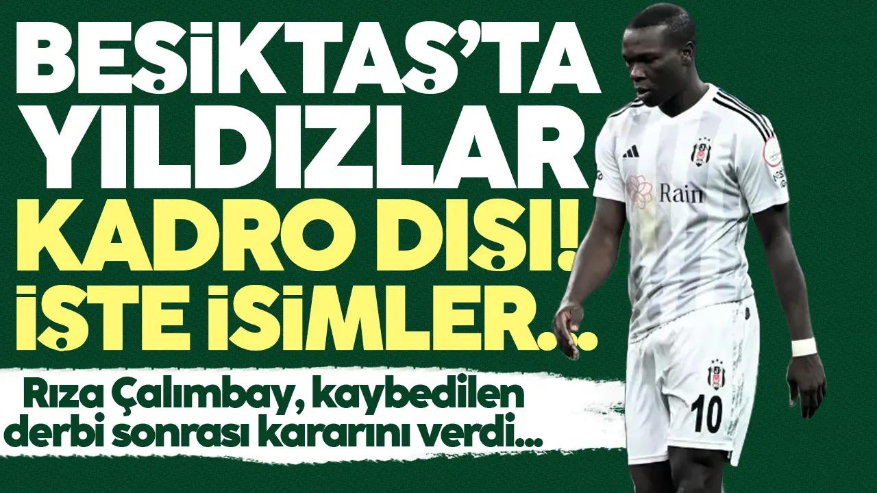 Beşiktaş'ta 5 yıldız kadro dışı