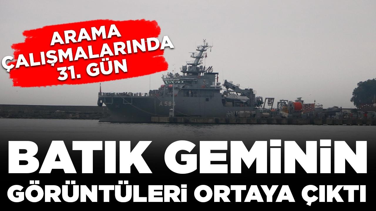 7 mürettebatı arama çalışmalarında 31. gün: Batık geminin görüntüleri ortaya çıktı