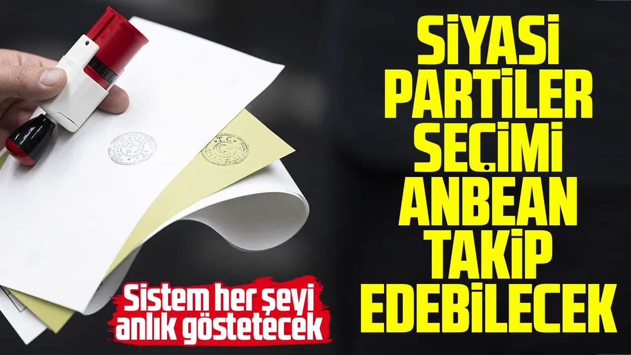 Partiler sandık sonuçlarını anlık takip edecek