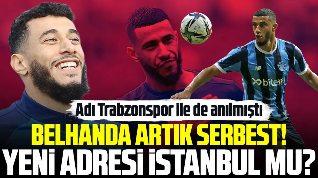 Younes Belhanda artık serbest! Yeni adresi İstanbul mu?