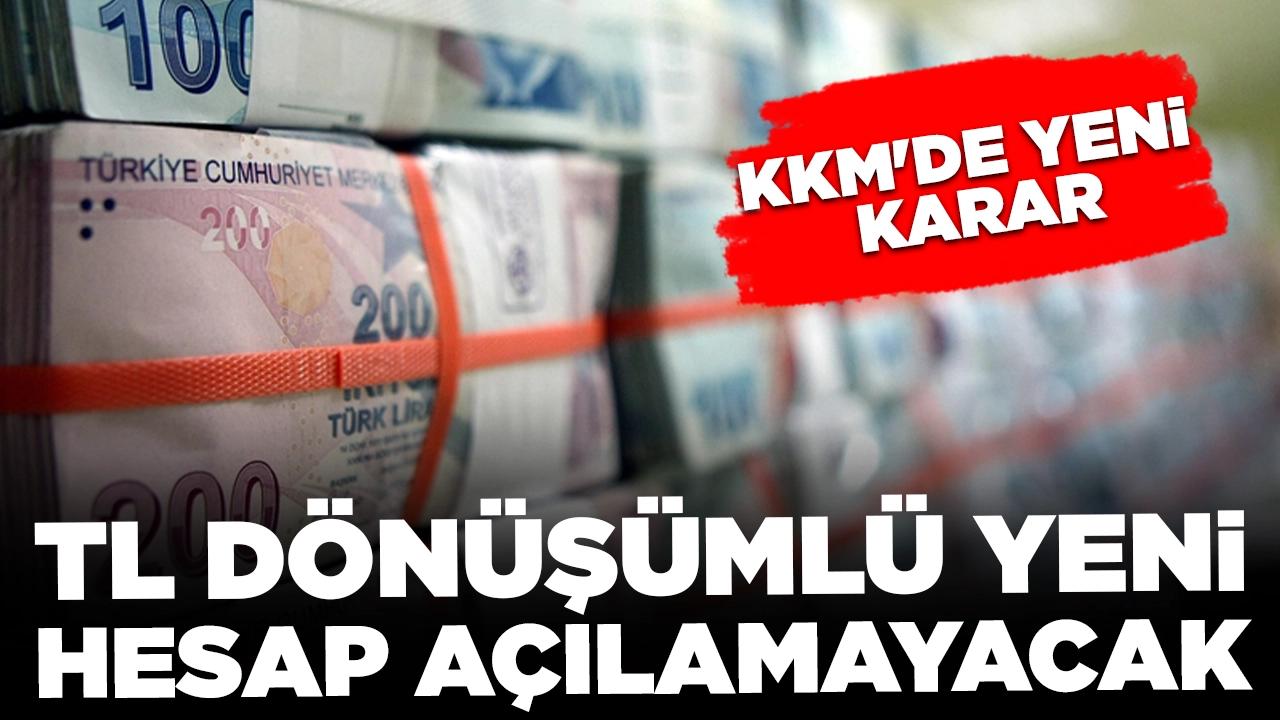 KKM için flaş karar