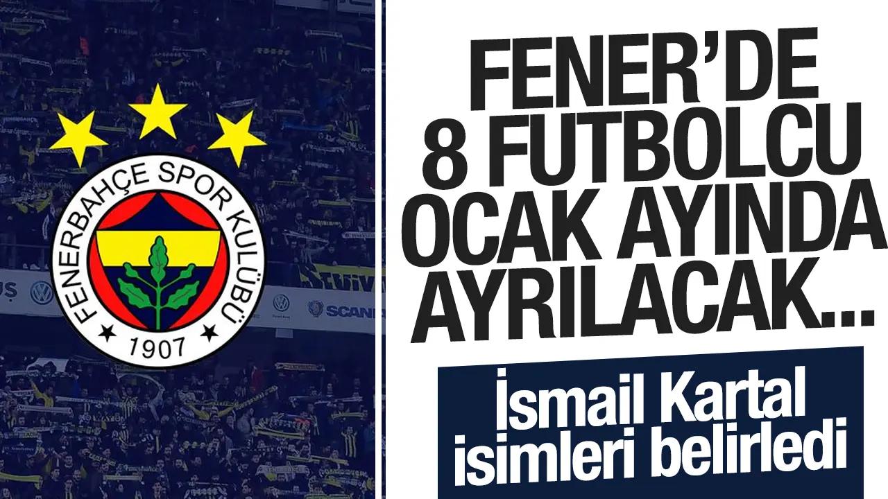 Fenerbahçe'de 8 oyuncu ocak ayında ayrılacak! İşte o isimler...