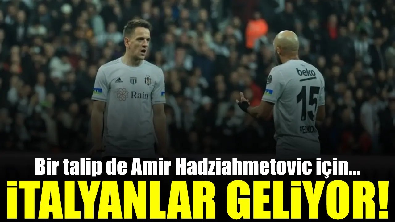 Amir Hadziahmetovic'e İtalya'dan talip çıktı!