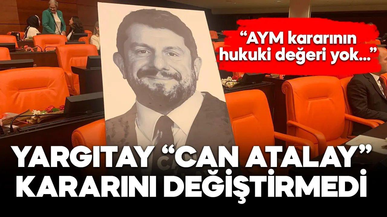 Yargıtay'dan ikinci Can Atalay kararı!