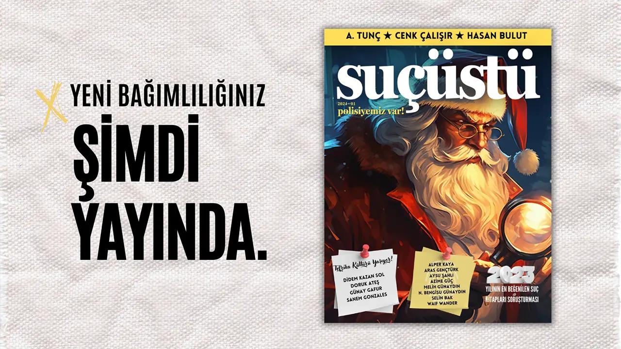 Suçüstü Dergisi'nin ilk sayısı yayınlandı