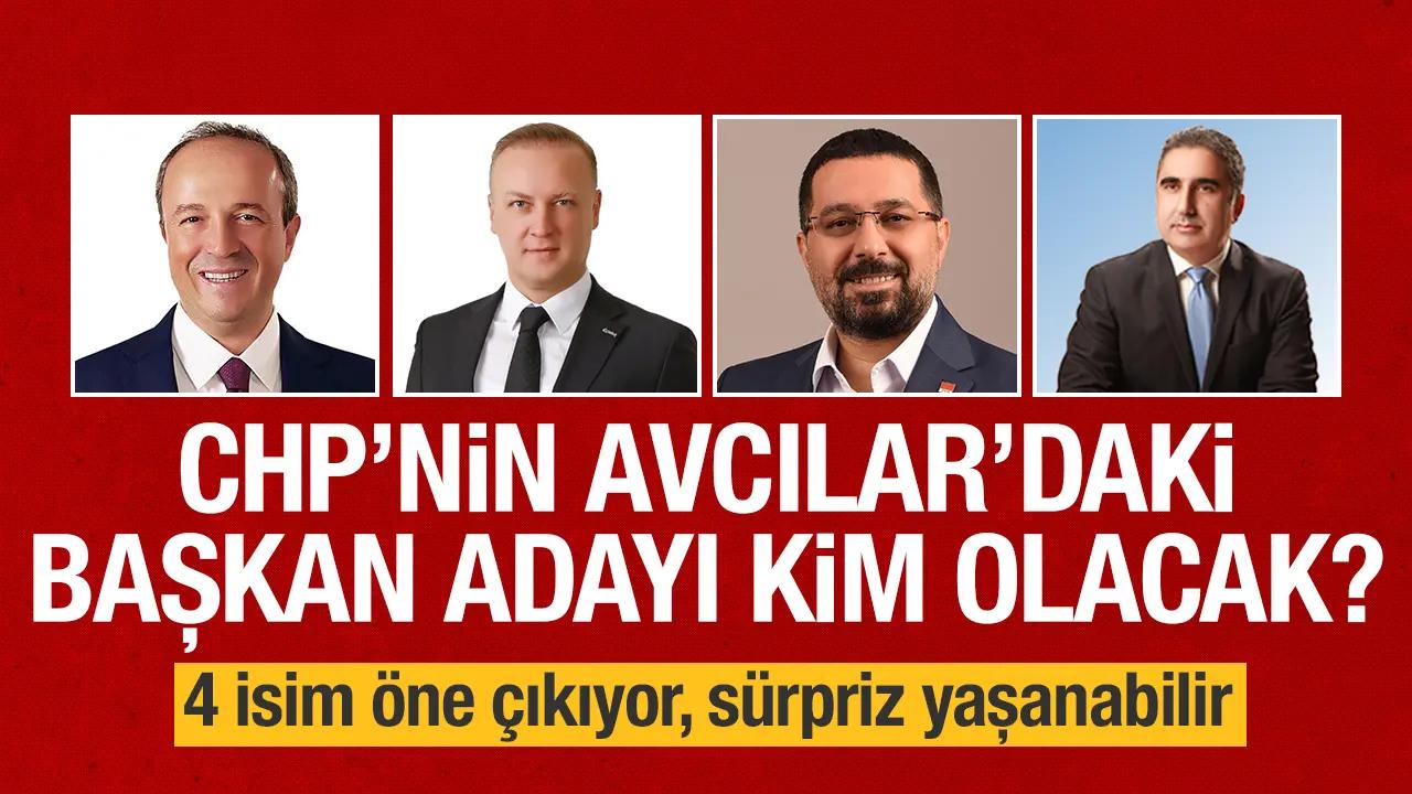 Avcılar'da 4 isim öne çıkıyor