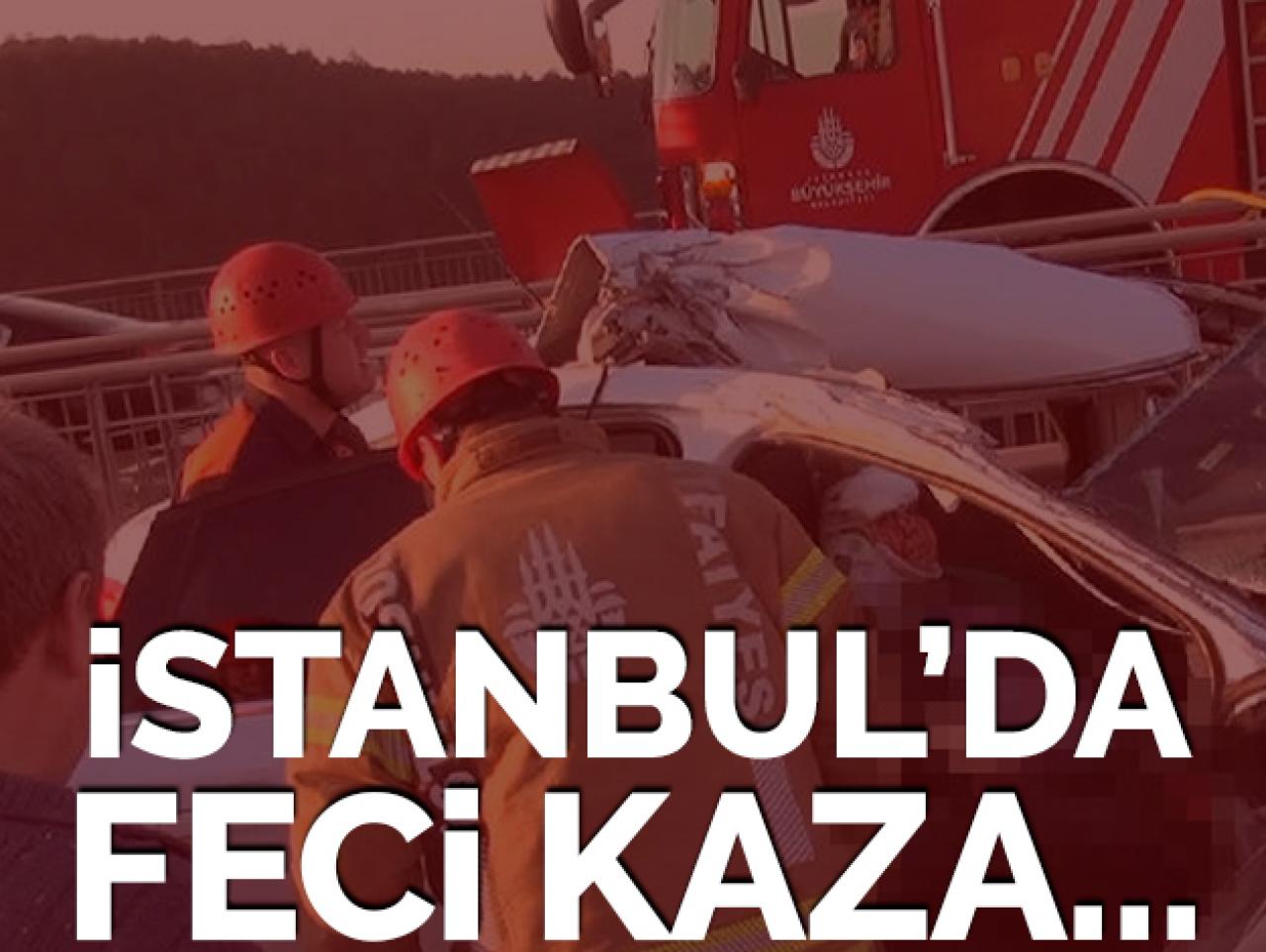 İstanbul'da feci kaza!