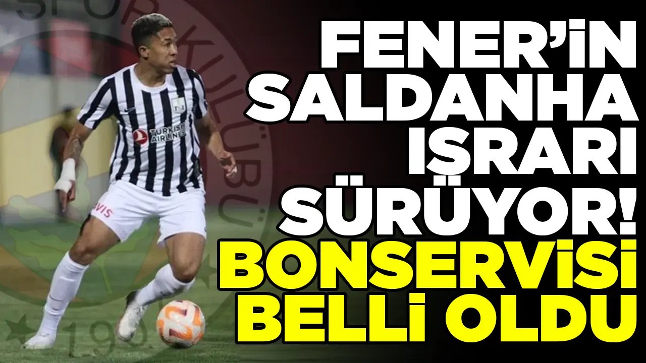 Fenerbahçe'nin Matheus Saldanha ısrarı sürüyor! İşte bonservisi