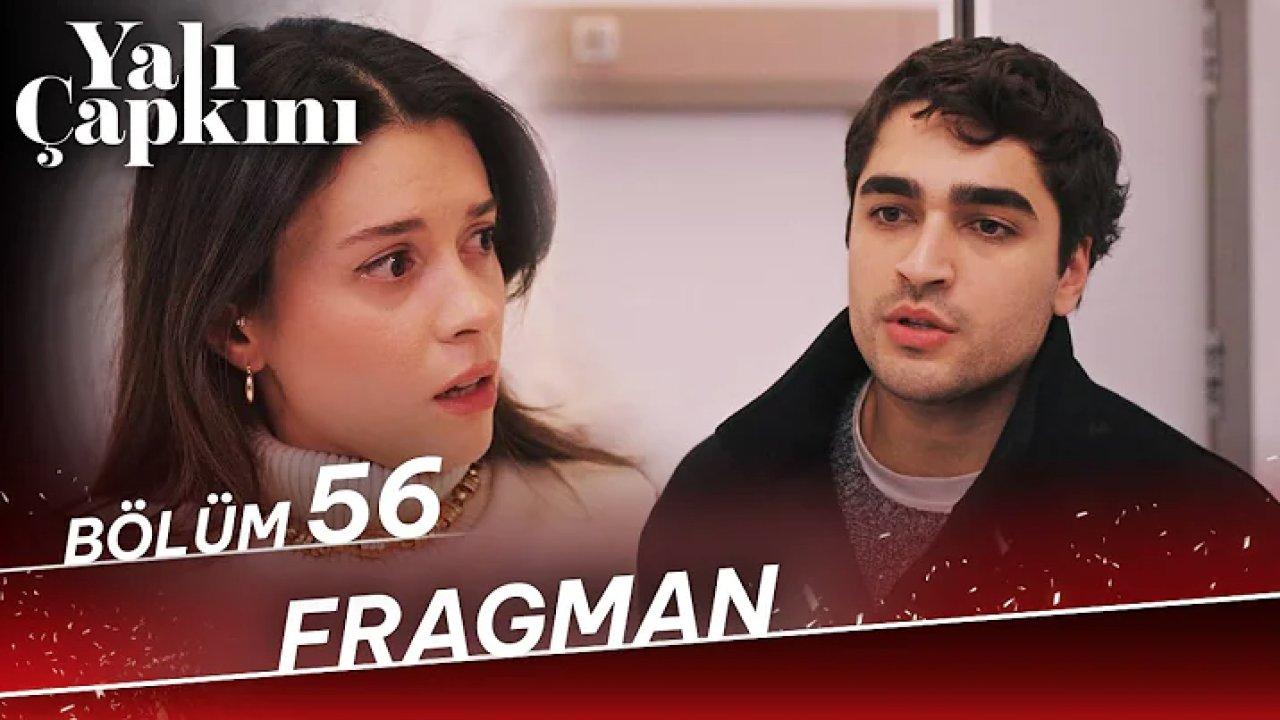 Yalı Çapkını 56. Bölüm fragmanı izle! Yalı Çapkını yeni bölüm fragmanı yayınlandı! Bebeğin babası Ferit değil mi yoksa?