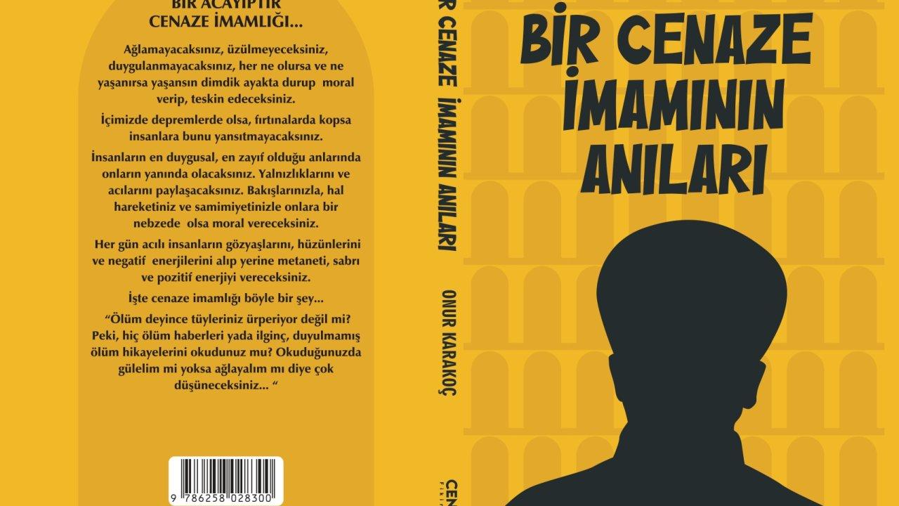 Onur Karakoç'un "Bir Cenaze İmamının Anıları" kitabı okurlarıyla buluşuyor