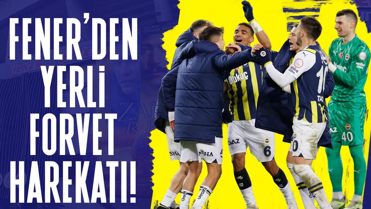 Fenerbahçe'den yerli forvet harekatı! O isimler listeye dahil edildi