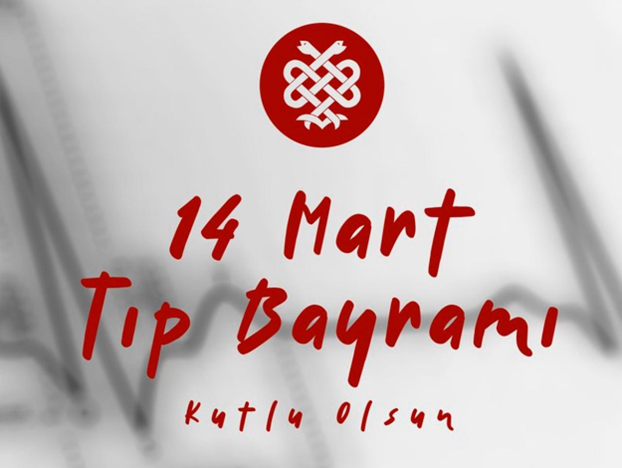 Tıp Bayramı nedir neden kutlanır? 2019 Tıp Bayramı mesajları