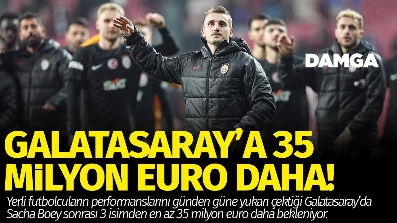 Galatasaray'a en az 35 milyon euro daha!